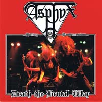 Asphyx - Death... The Brutal Way